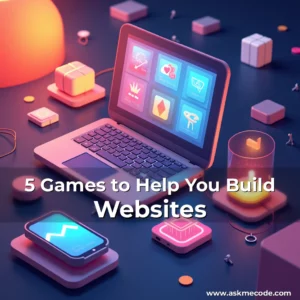 Artistic representation for 5 Games to Help You Build Websites
