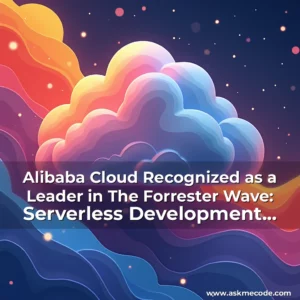 Artistic representation for Alibaba Cloud Recognized as a Leader in The Forrester Wave: Serverless Development Platforms