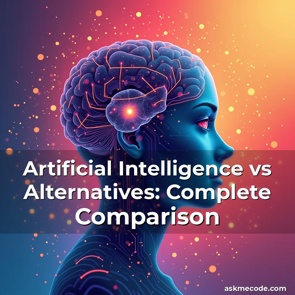 Artistic representation for Artificial Intelligence vs Alternatives: Complete Comparison