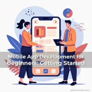 Artistic representation for Mobile App Development for Beginners: Getting Started