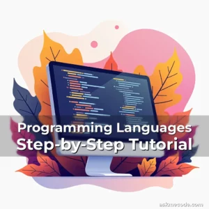 Programming Languages Step-by-Step Tutorial