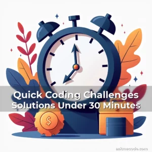 Artistic representation for Quick Coding Challenges Solutions Under 30 Minutes
