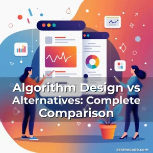 Artistic representation for Algorithm Design vs Alternatives: Complete Comparison