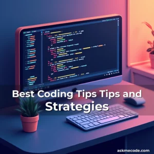 Artistic representation for Best Coding Tips Tips and Strategies