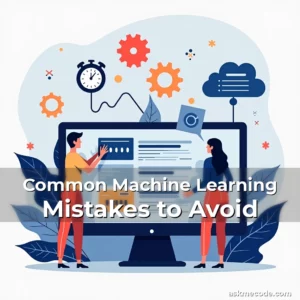 Artistic representation for Common Machine Learning Mistakes to Avoid