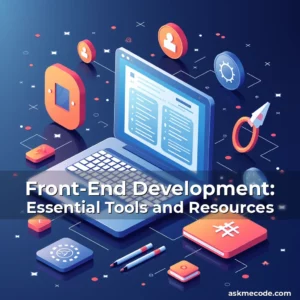Artistic representation for Front-End Development: Essential Tools and Resources