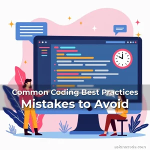 Artistic representation for Common Coding Best Practices Mistakes to Avoid