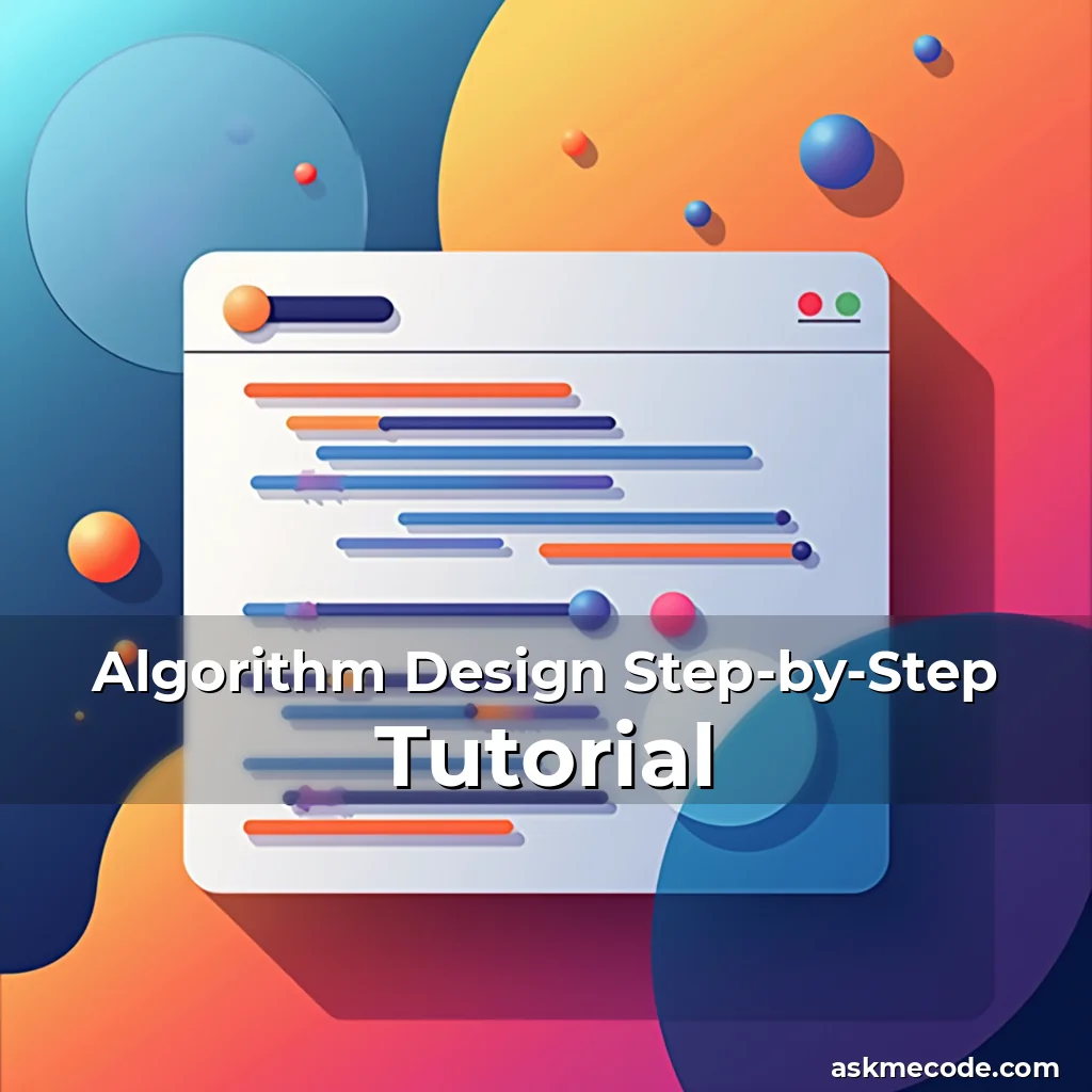 Artistic representation for Algorithm Design Step-by-Step Tutorial