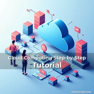 Artistic representation for Cloud Computing Step-by-Step Tutorial