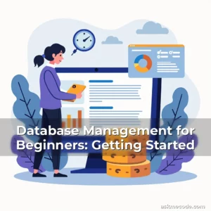 Database Management for Beginners: Getting Started