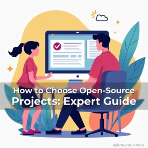 Artistic representation for How to Choose Open-Source Projects: Expert Guide