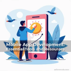 Artistic representation for Mobile App Development: Essential Tools and Resources