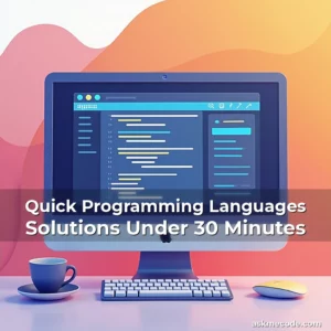 Quick Programming Languages Solutions Under 30 Minutes