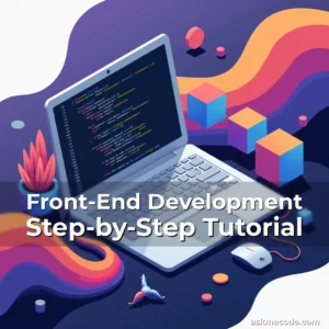 Artistic representation for Front-End Development Step-by-Step Tutorial
