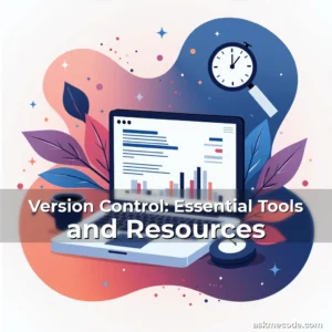 Artistic representation for Version Control: Essential Tools and Resources