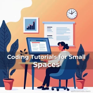 Artistic representation for Coding Tutorials for Small Spaces